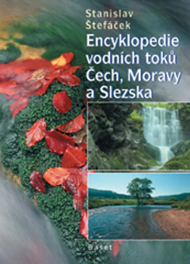 Encyclopédie des cours d'eau de Bohême et Moravie par Stanislav Štefáček