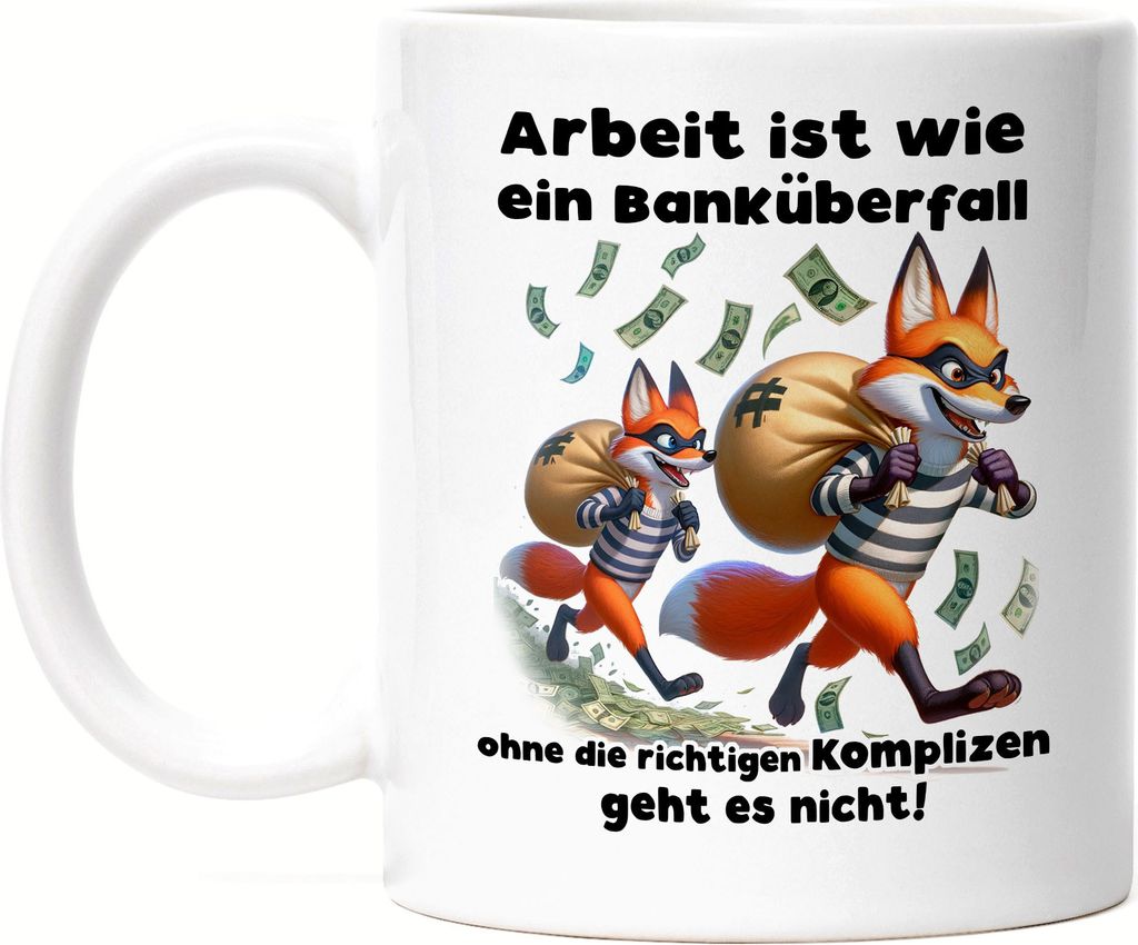 Arbeit ist wie ein Banküberfall Richtige Komplizen Füchse Produktbild 