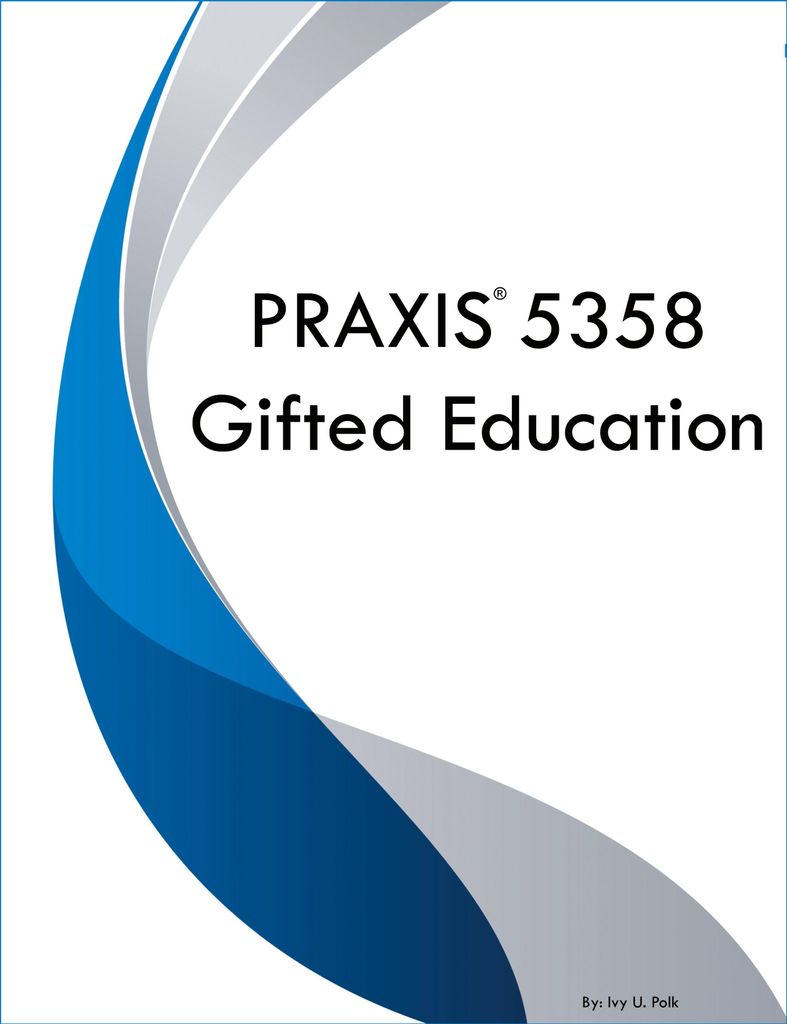 PRAXIS 5358 Gifted Education
