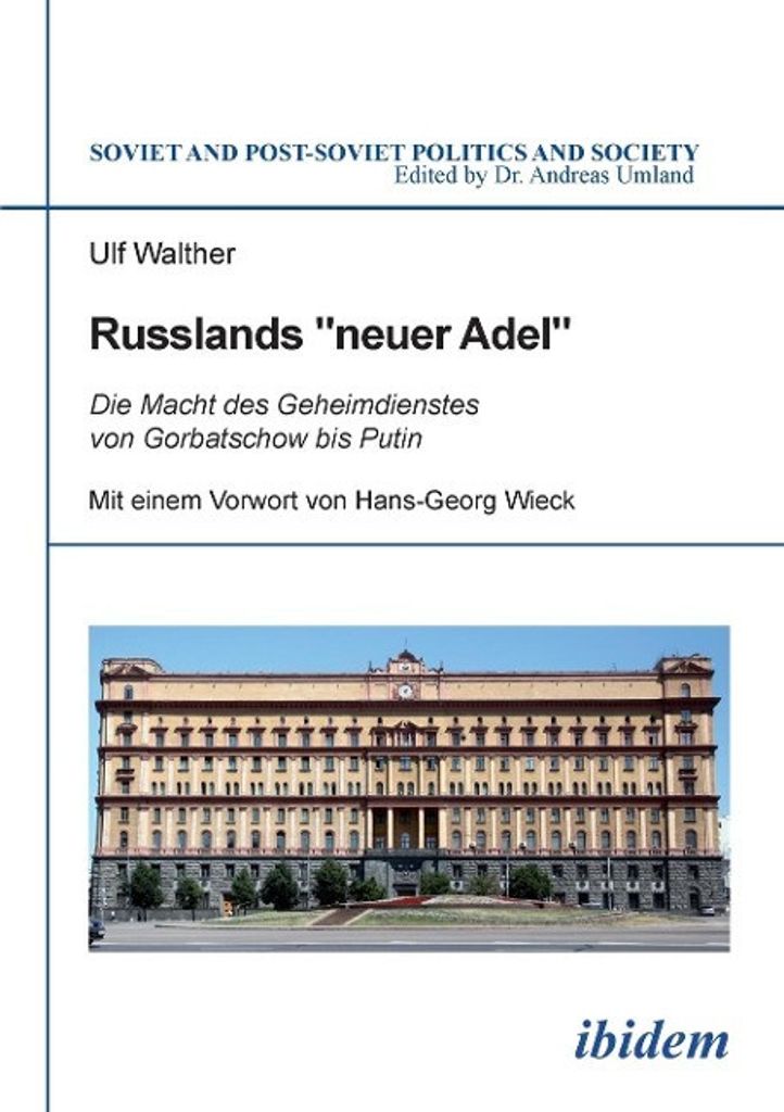 Walther, U: Russlands "neuer Adel". Die Macht des Geheimdien