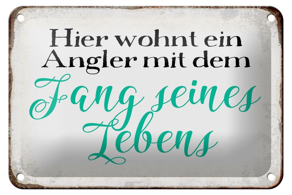 Blechschild Spruch 18x12cm hier wohnt Angler mit dem Fang Produktbild 