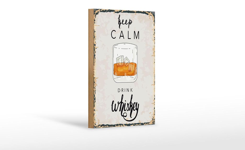 Holzschild Spruch Alkohol Keep Calm Drink Whisky 12x18cm