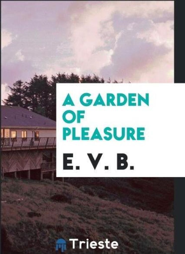 A Garden of Pleasure