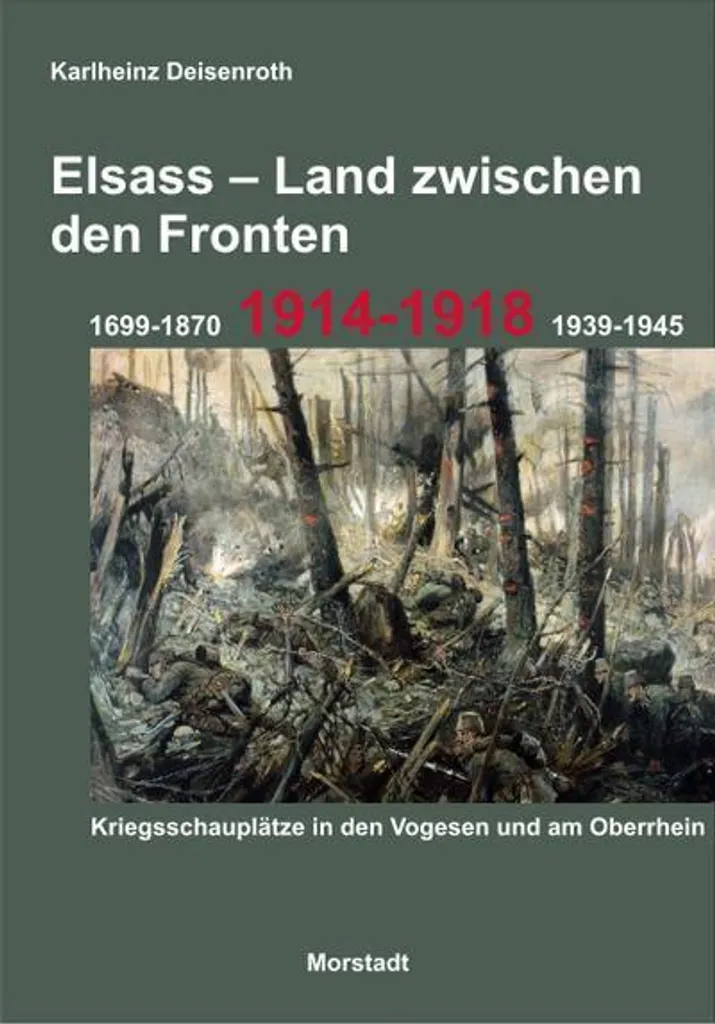 Étude historique Elsass - Land zwischen den Fronten pour passionnés