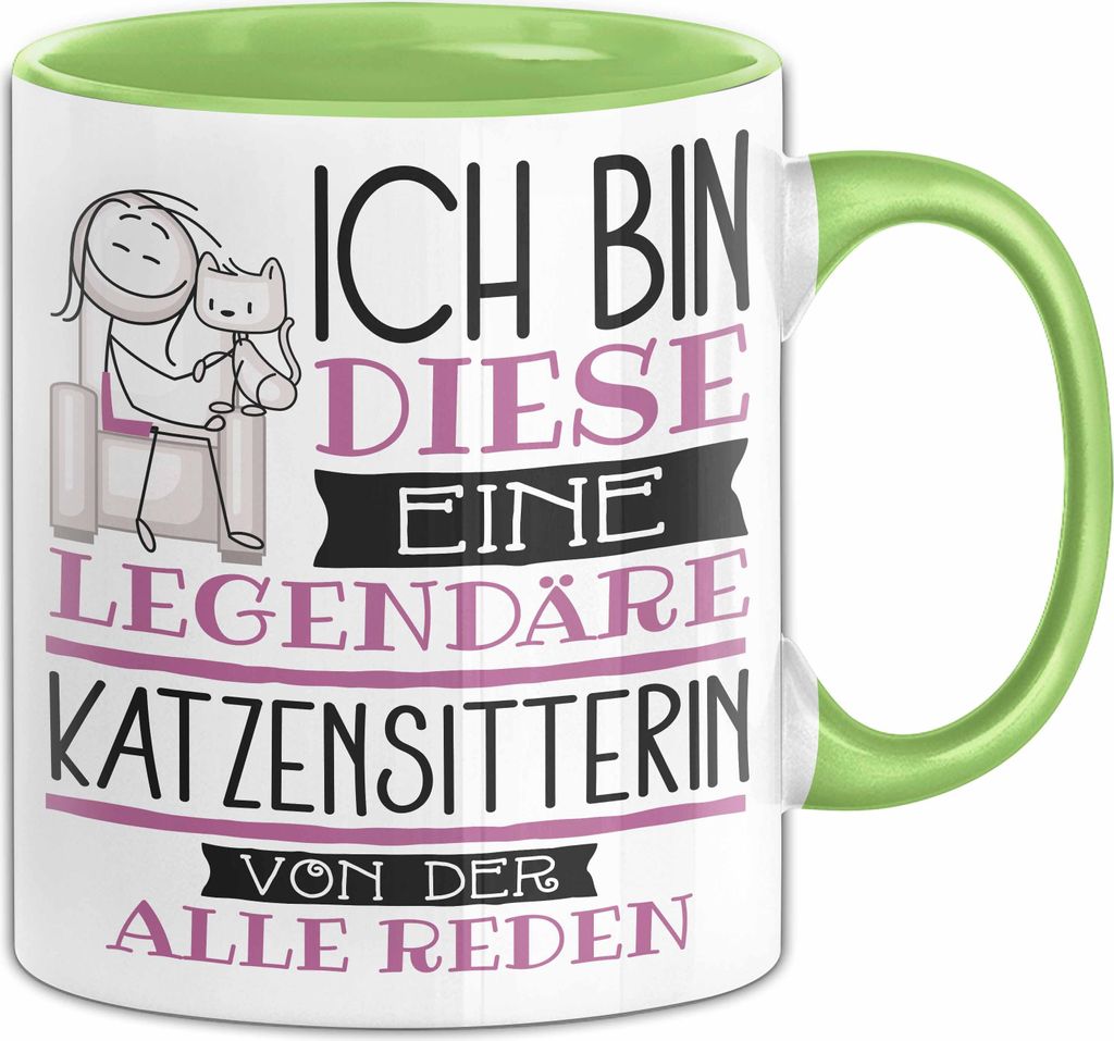 Katzensitterin Tasse Geschenk Ich Bin Diese Eine Legendäre Katzensitterin Von Der Alle Reden Geschenkidee Geburtstag Weihnachten (Grün)