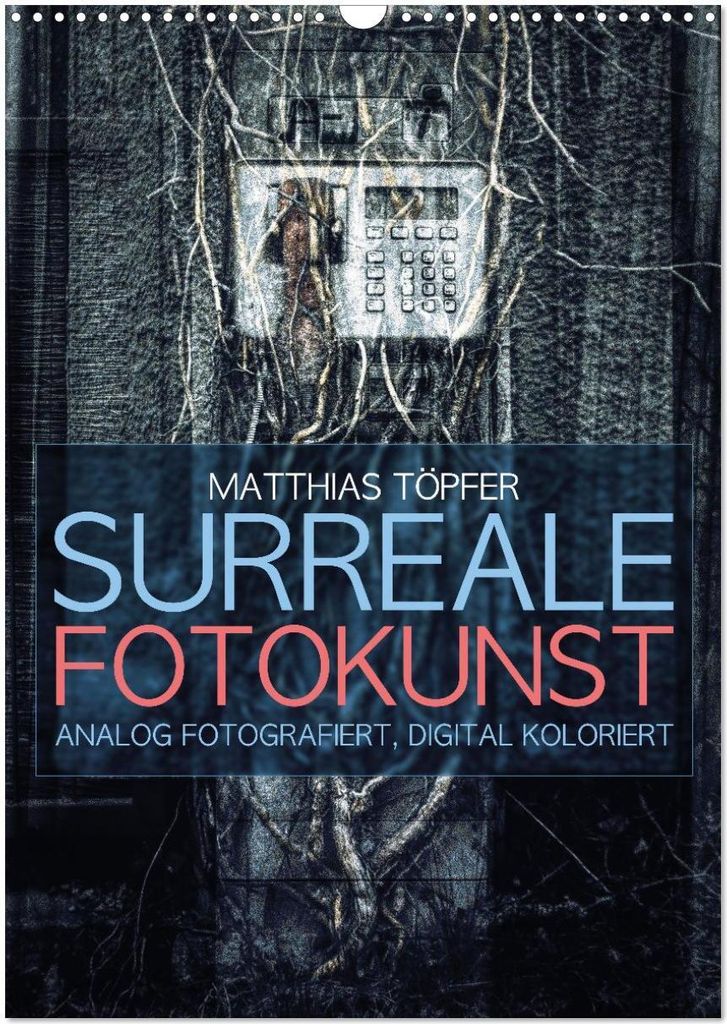 Surreale Fotokunst (Wandkalender 2026 DIN A3 hoch), CALVENDO Monatskalender