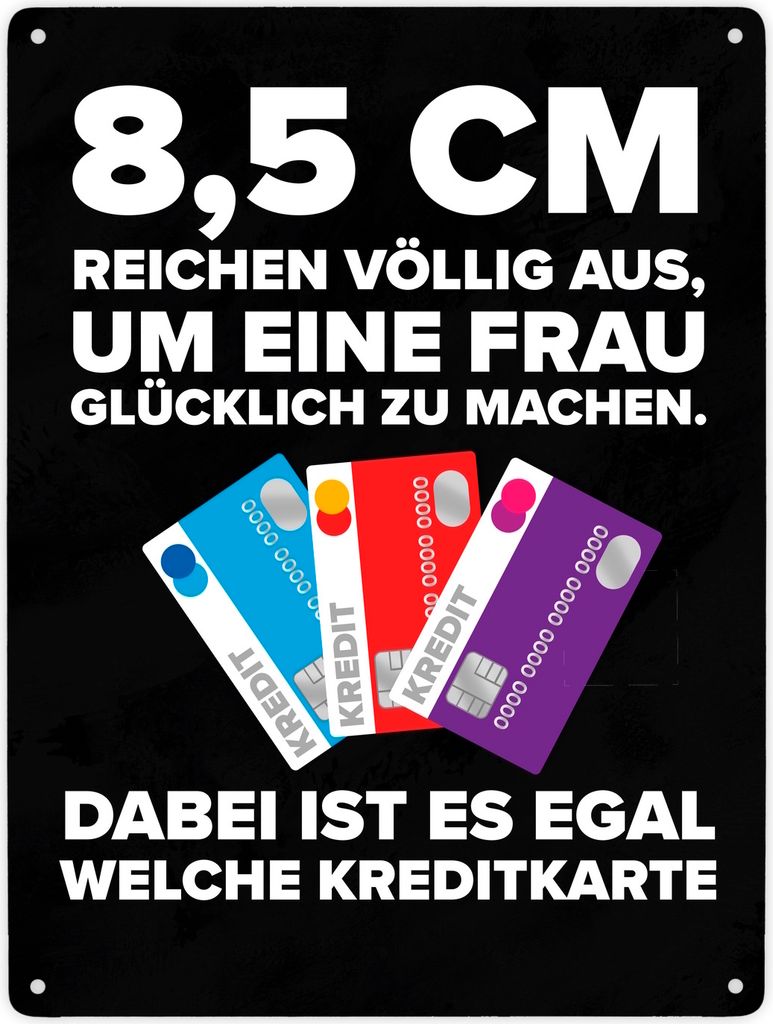 8,5 cm reichen aus eine Frau glücklich zu machen Kreditkarte Metallschild XXL