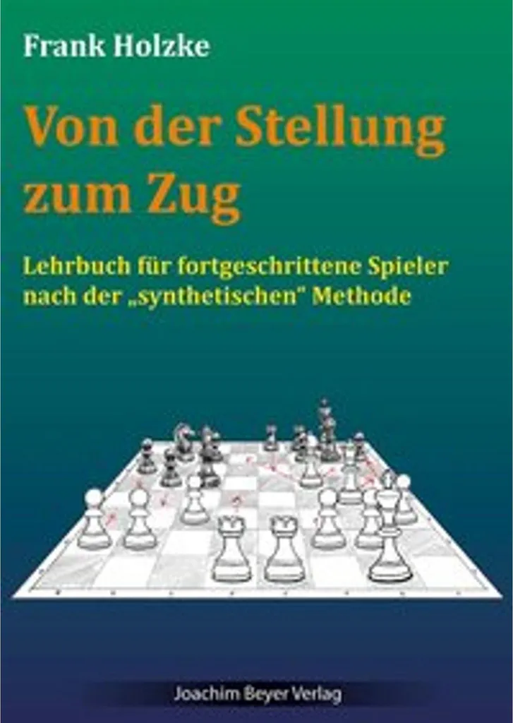Comment gagner aux échecs avec le guide Von der Stellung zum Zug