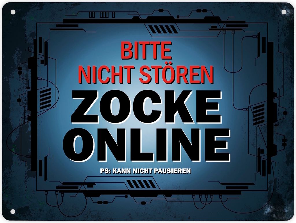 Metallschild XL mit Spruch: Bitte nicht stören - Zocke online Schild