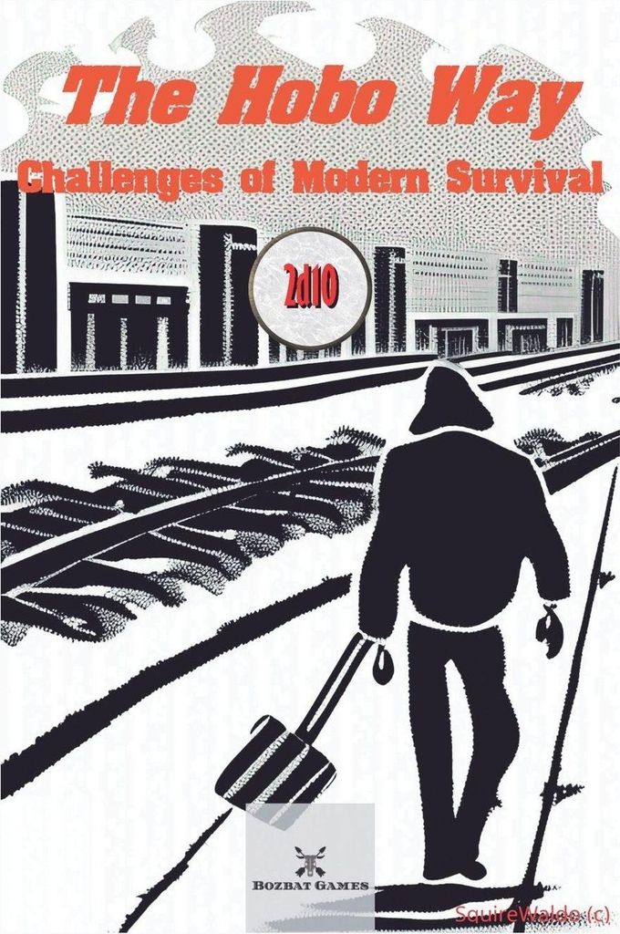 The Hobo Way - Challenges of Modern Survival