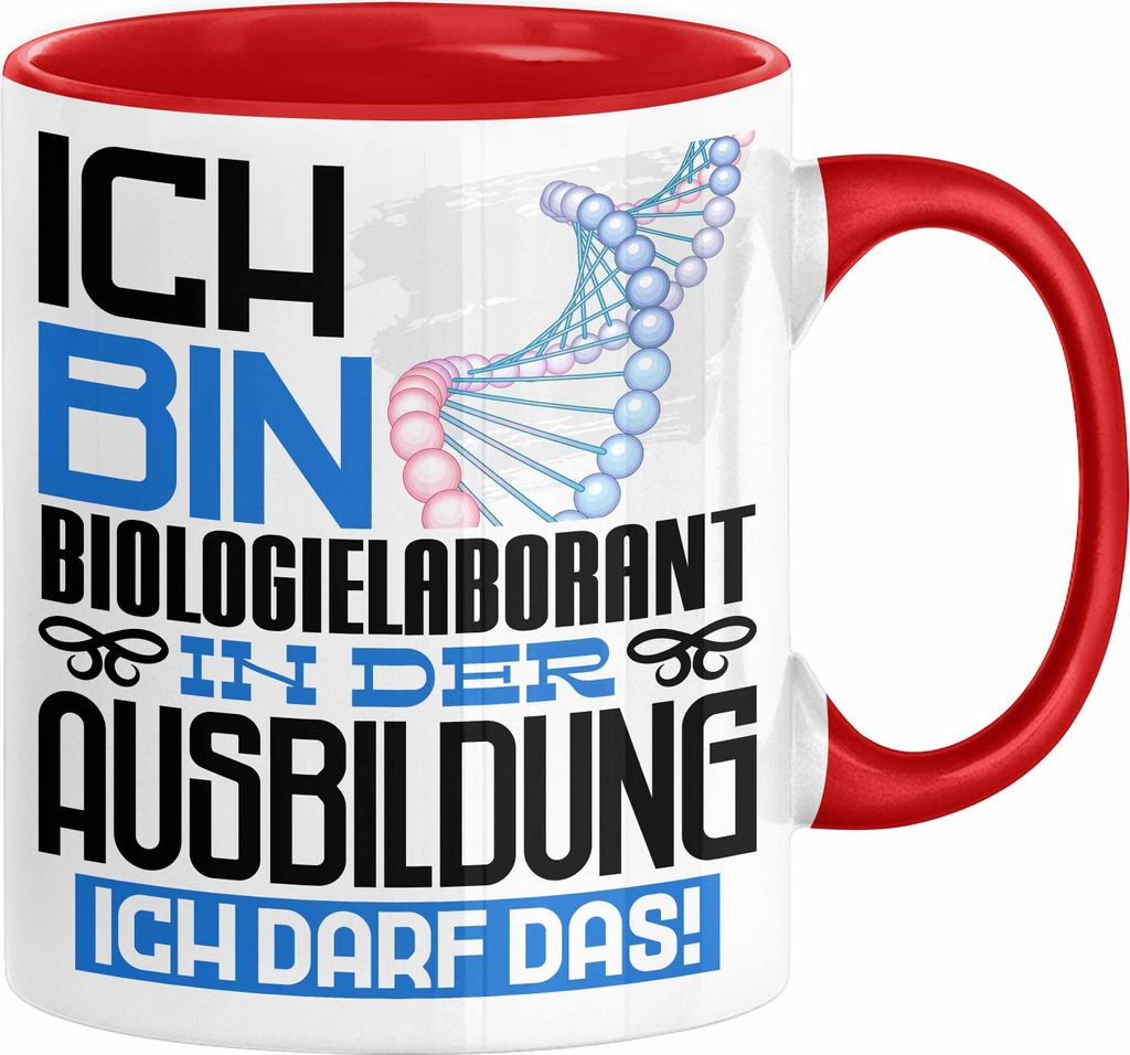 Biologielaborant Ausbildung Tasse Geschenk Ich Bin Biologielaborant In Der Ausbildung Ich Darf Das Geschenkidee Spruch (Rot)