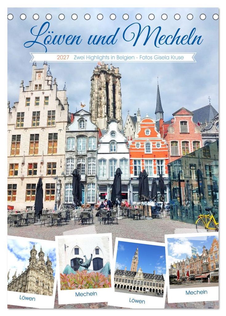 Löwen und Mecheln - Zwei Highlights in Belgien (Tischkalender 2027 DIN A5 hoch), CALVENDO Monatskalender