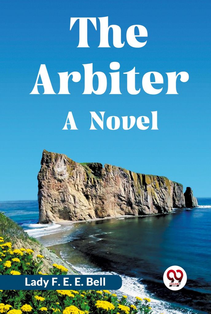 The Arbiter A NOVEL