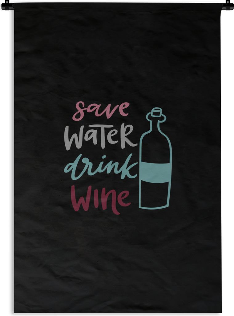 MuchoWow Wandteppich Wandbehang Zitat "Wasser sparen, Wein trinken" auf schwarzem Hintergrund 90x135 cm Tapisserie Dekoration Wandtuch - Baumwoll...
