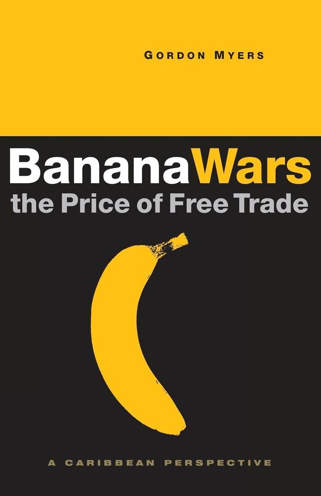 Banana Wars - The Price of Free Trade