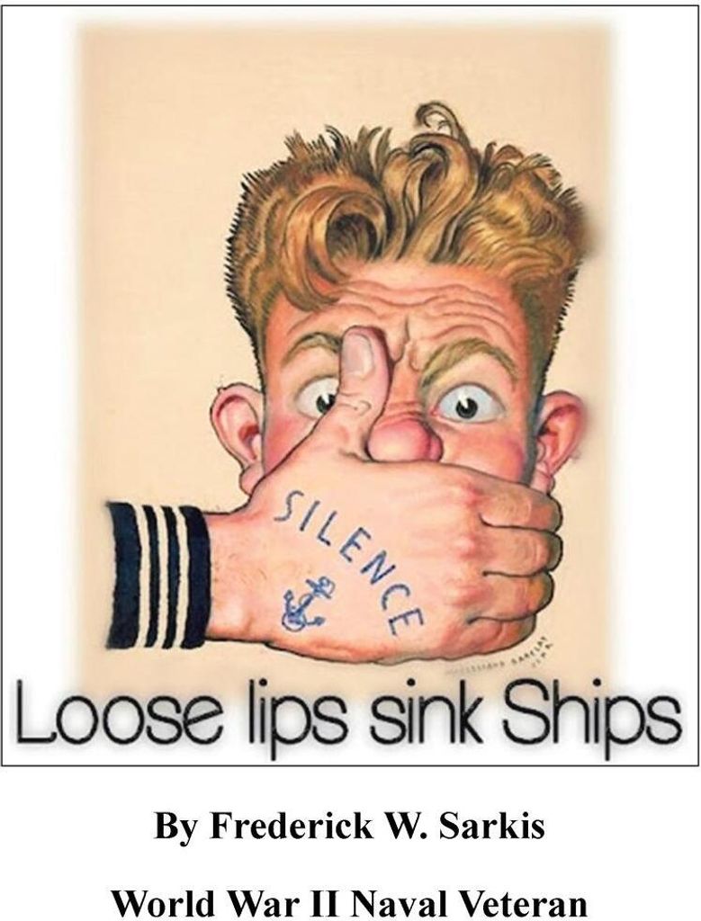Loose Lips Sink Ships