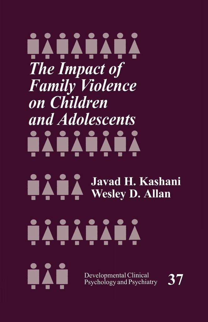 The Impact of Family Violence on Children and Adolescents by Allan, D. New,,