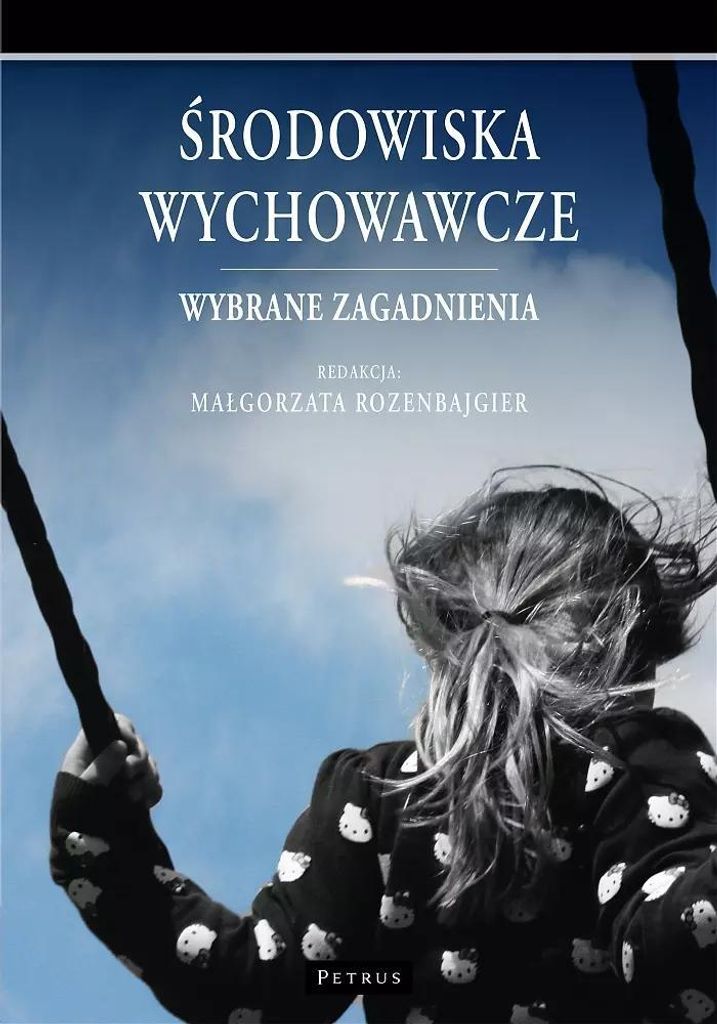 Œrodowiska wychowawcze Ma³gorzata Rozenbajgier (Buch auf Polnisch)