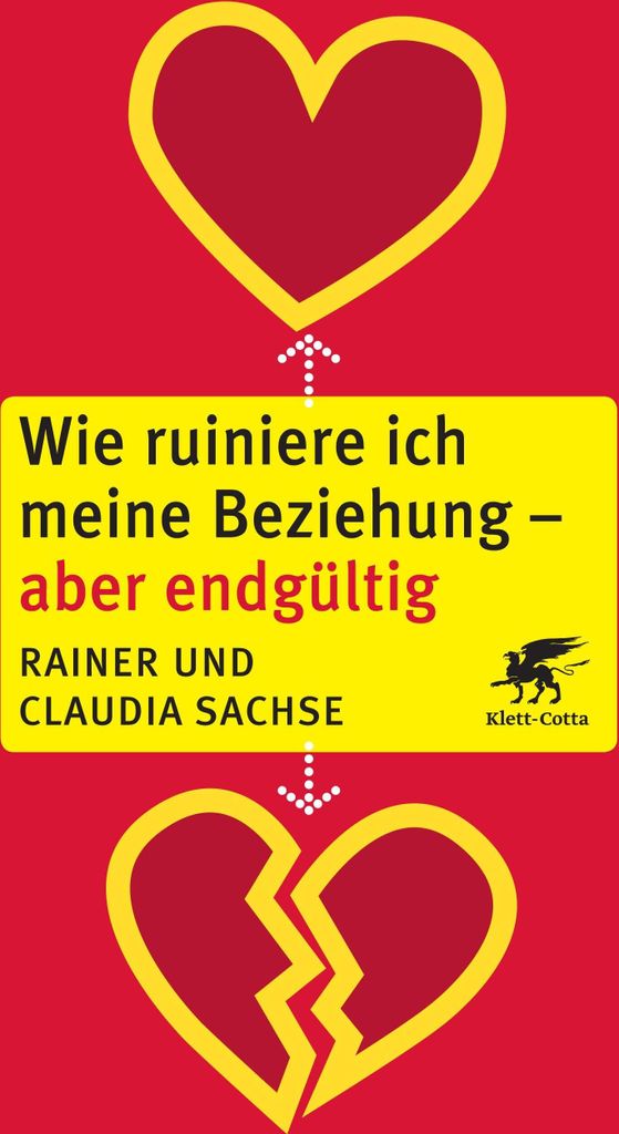 Wie ruiniere ich meine Beziehung - aber endgültig