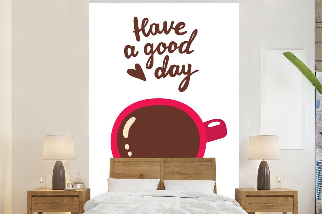 MuchoWow Fototapete für Wohnzimmer oder Schlafzimmer Wandtapete Vinyl Motivtapete Illustration mit einer Tasse Kaffee und dem Zitat "Have a good...