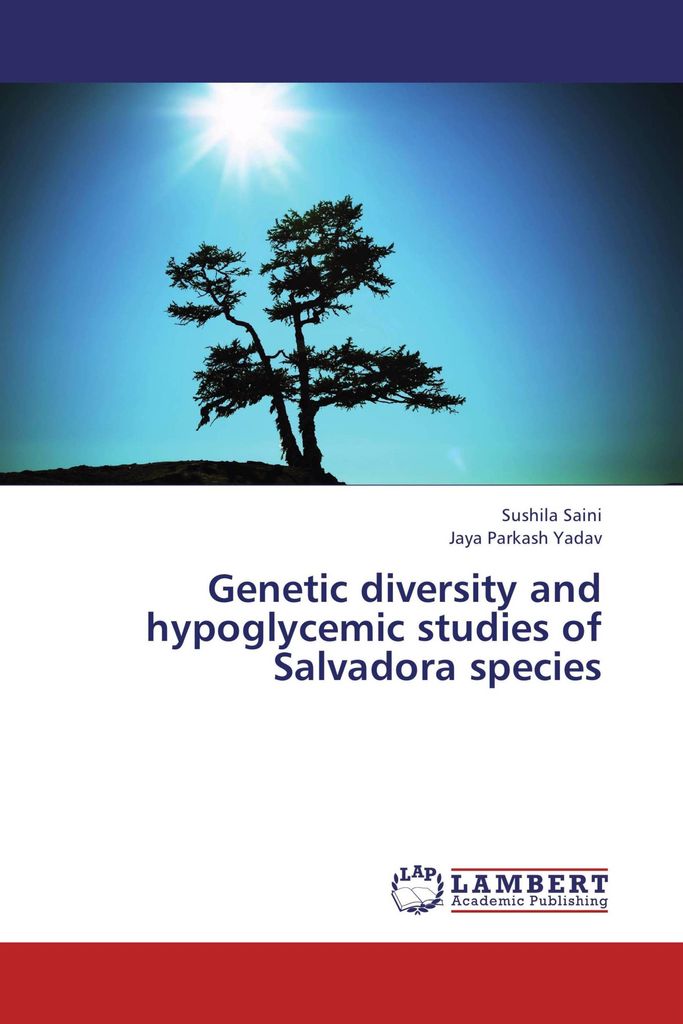 Genetic diversity and hypoglycemic studies of Salvadora species