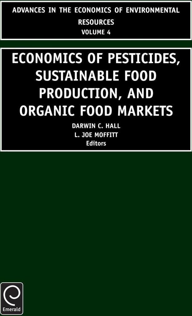 Economics in Pesticides, Substainable Food Production, and Organic Food Markets