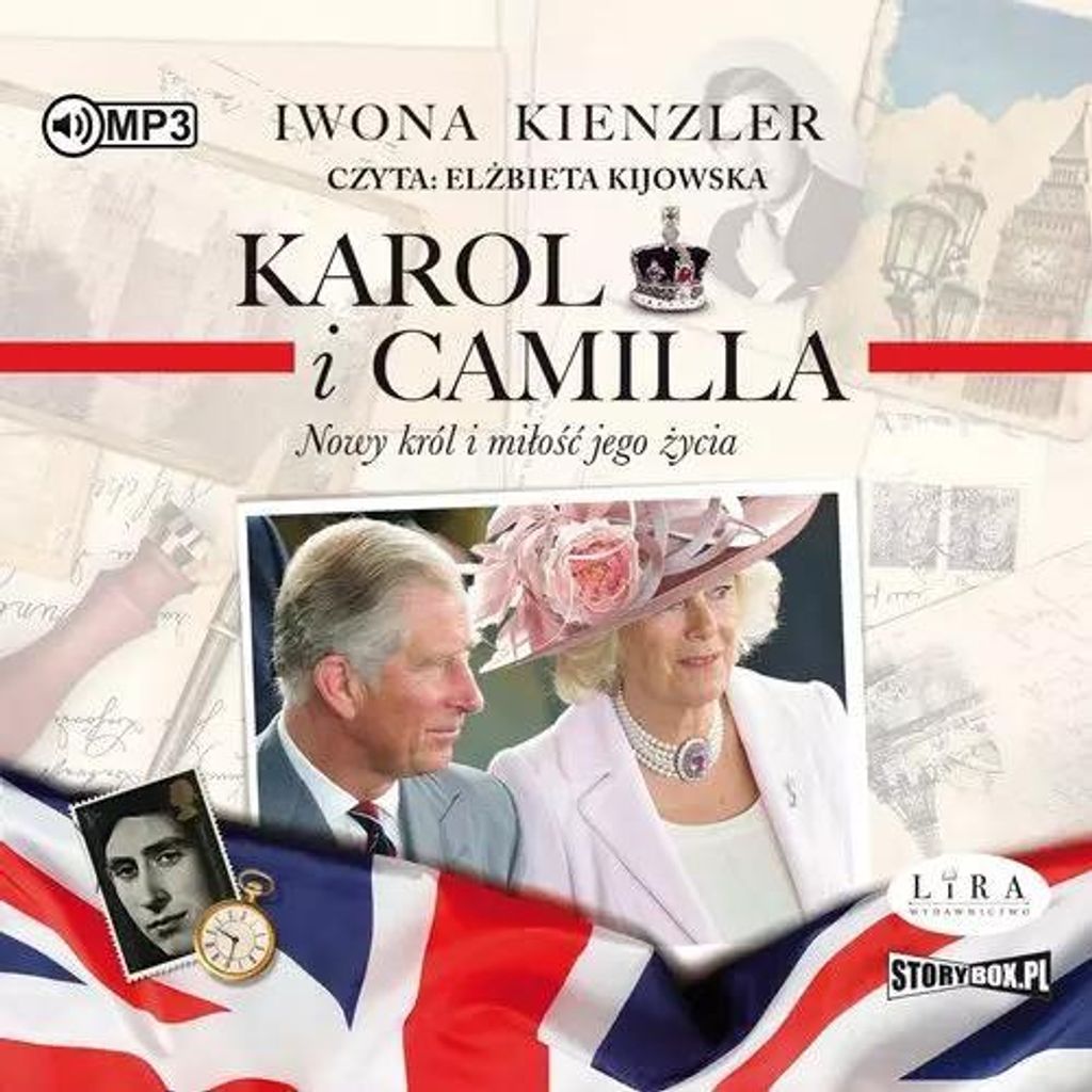 Karol i Camilla Nowy król i miłość jego życia - Iwona Kienzler (Hörbuch auf Polnisch)