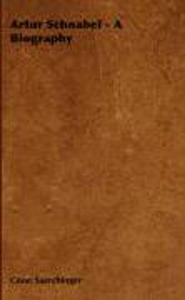 Artur Schnabel - A Biography