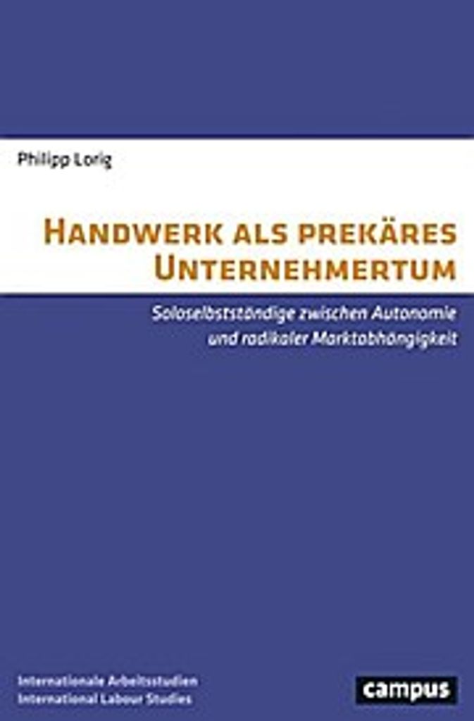 Handwerk als prekäres Unternehmertum