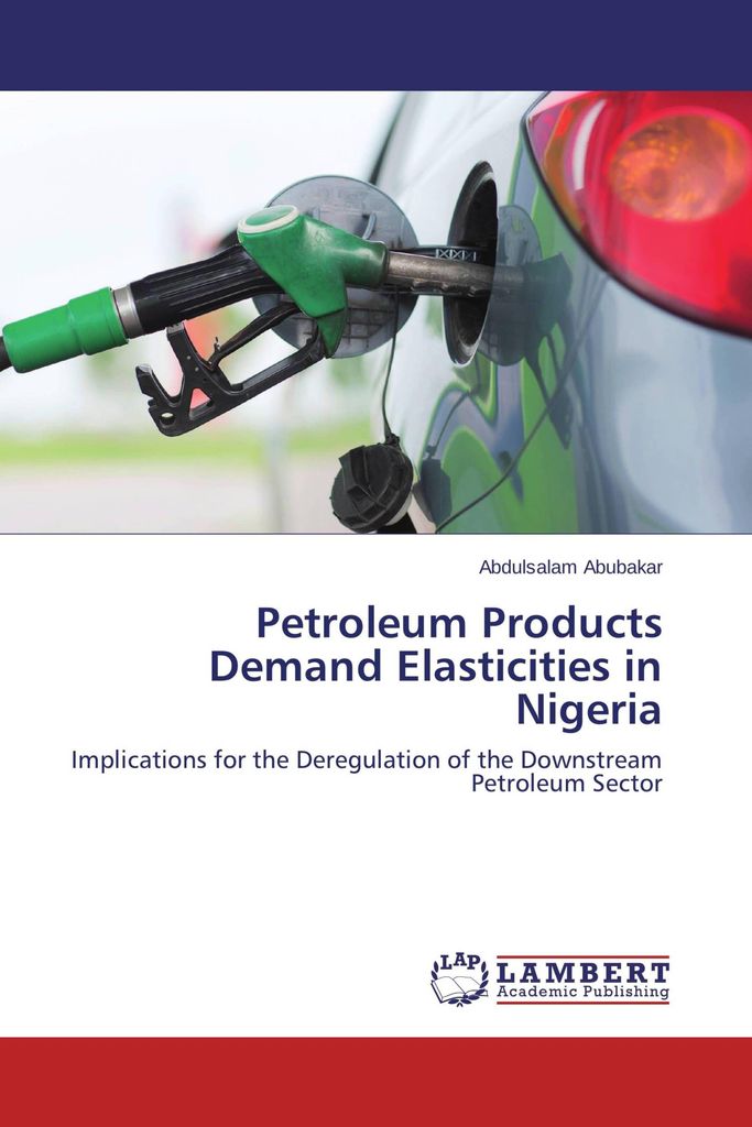 Petroleum Products Demand Elasticities in Nigeria