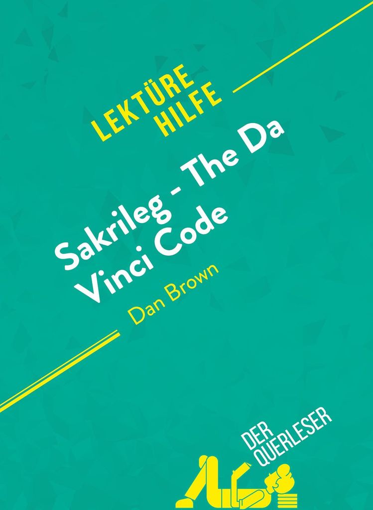 Sakrileg - The Da Vinci Code von Dan Brown (Lektürehilfe)
