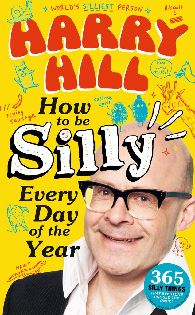 Harry Hill How To Be Silly Every Day of the Year