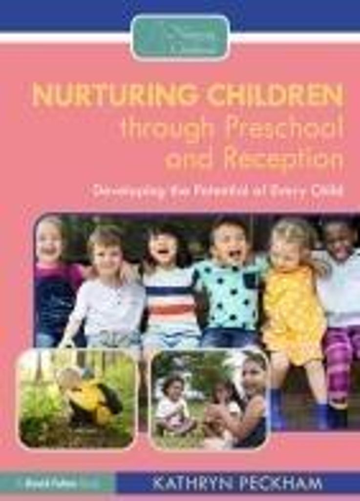Nurturing Children through Preschool and Reception