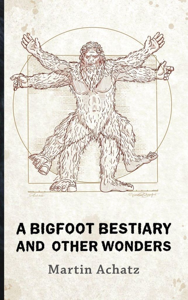 Ein Bigfoot-Bestiarium und andere Wunder