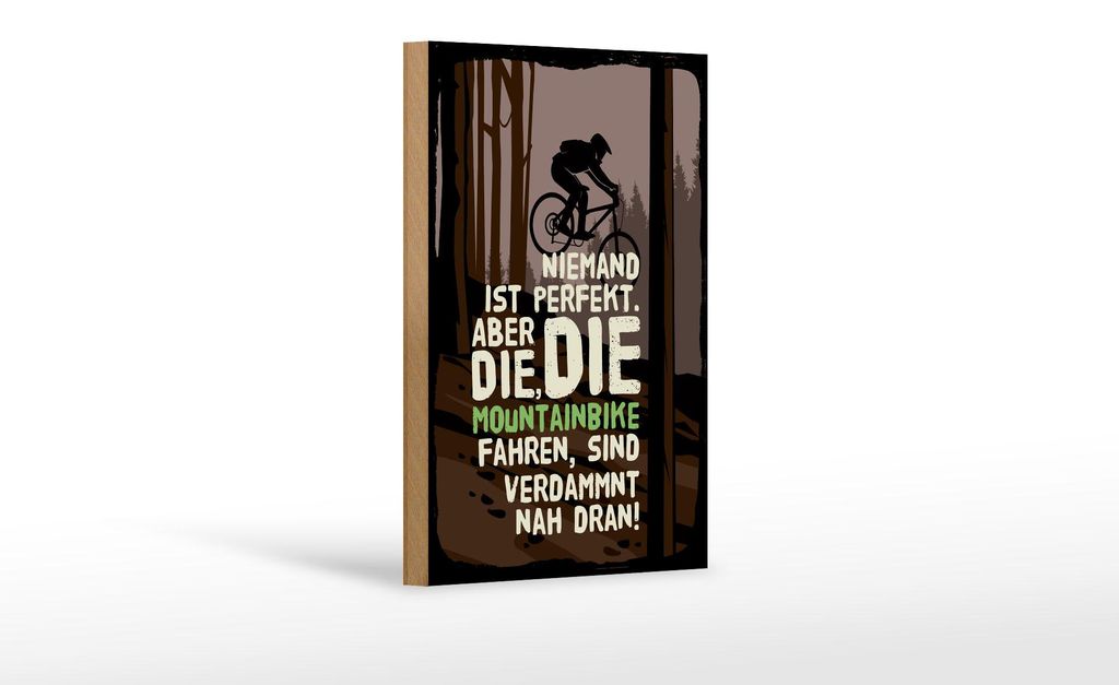 Holzschild Fahrrad 12x18 cm Niemand Perfekt aber die die Mountainbike Schild