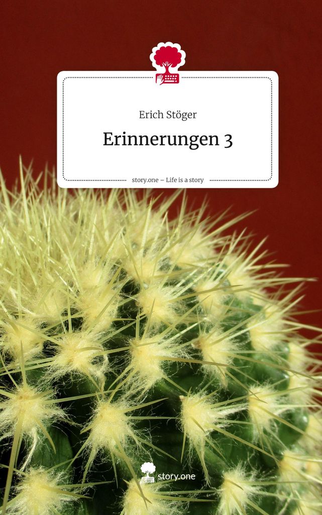 Erinnerungen 3. Life is a Story - story.one