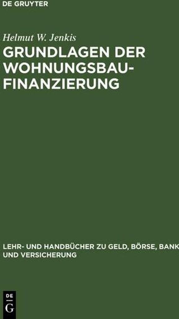 Grundlagen der Wohnungsbaufinanzierung