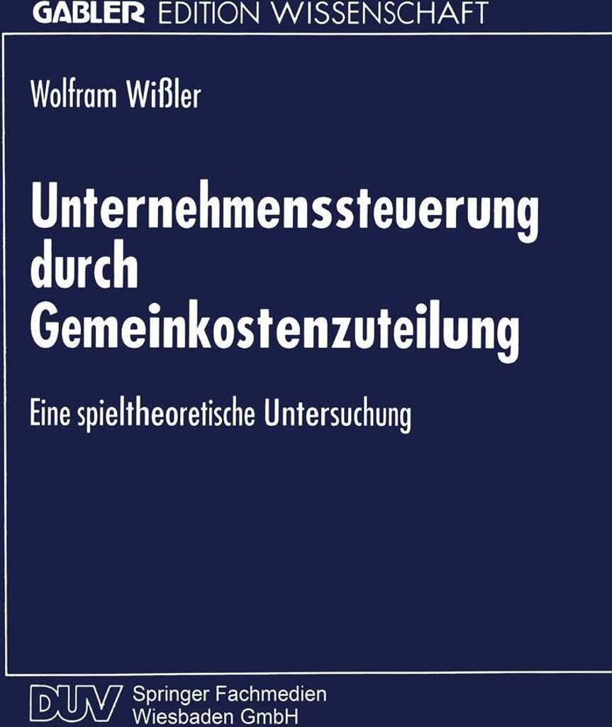 Unternehmenssteuerung durch Gemeinkostenzuteilung