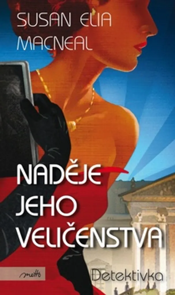 Roman Historique Naděje Jeho Veličenstva Susan Elia MacNeal Broché
