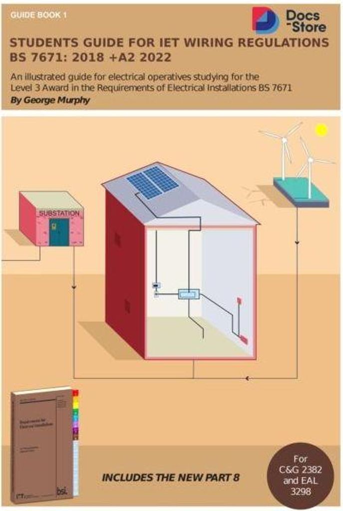 Students Guide for IET Wiring Regulations BS 7671:2018 +A2 2022