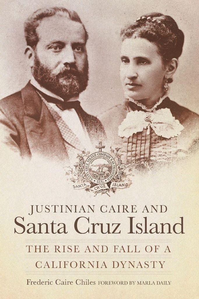 Justinian Caire and the Santa Cruz Island