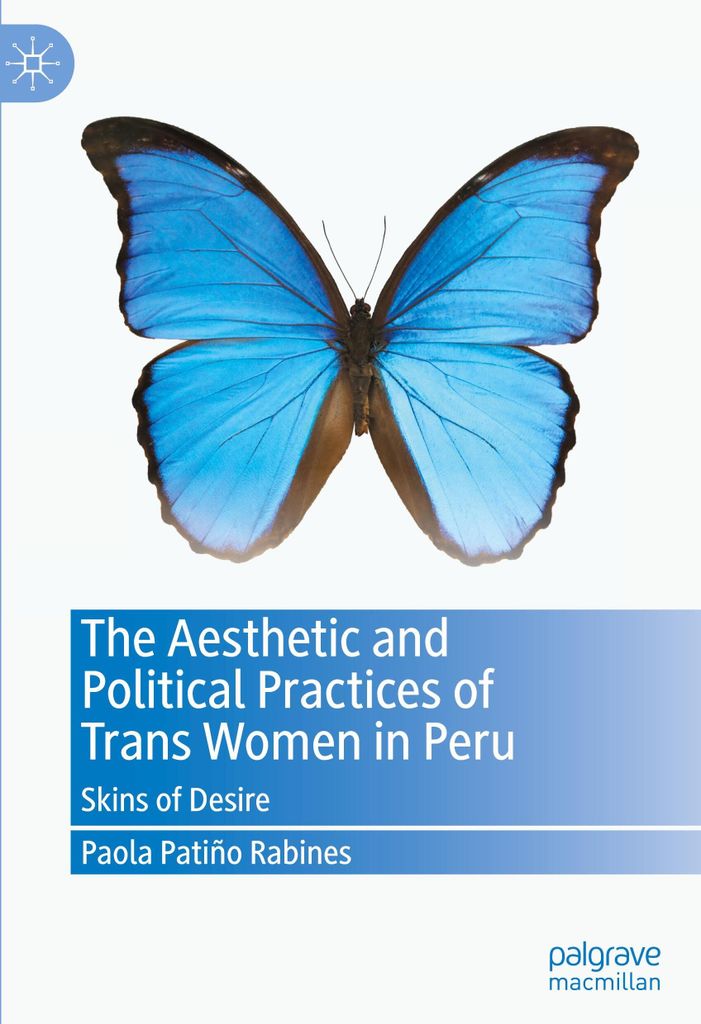 The Aesthetic and Political Practices of Trans Women in Peru