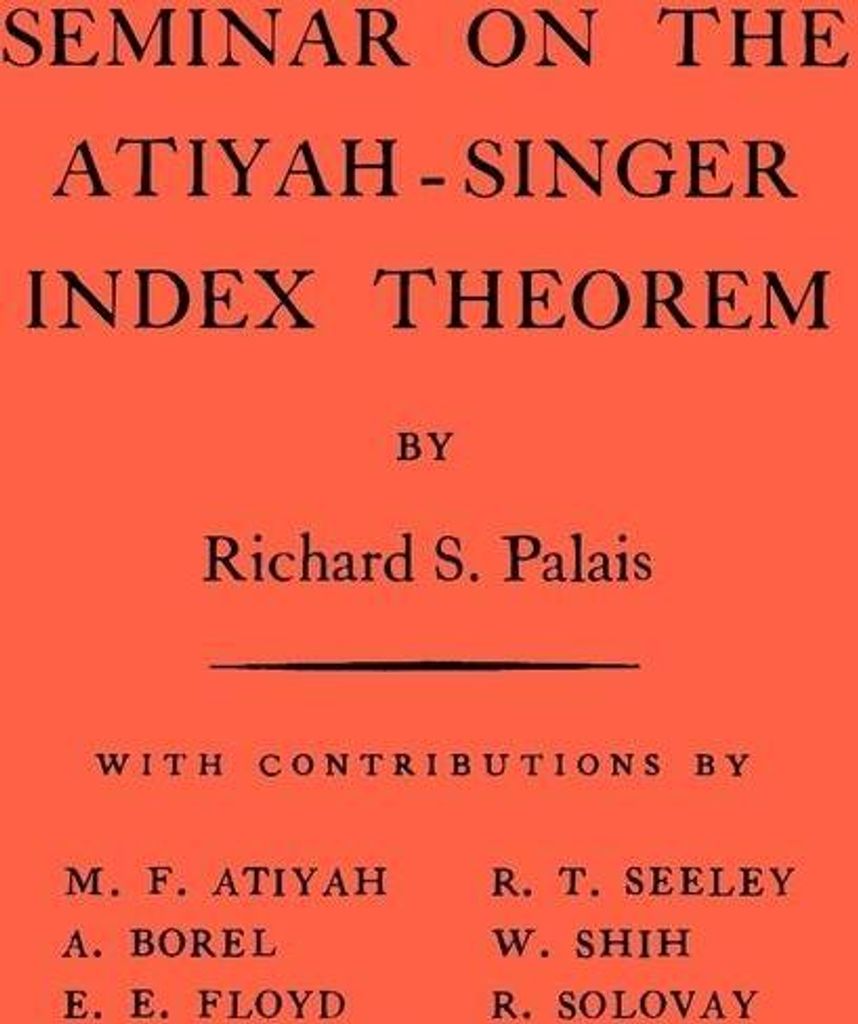 Seminar on the Atiyah-Singer Index Theorem