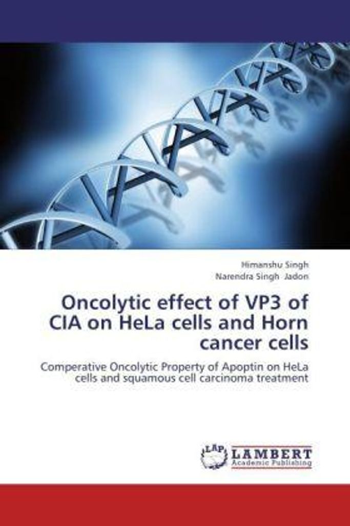 Singh, H: Oncolytic effect of VP3 of CIA on HeLa cells and H