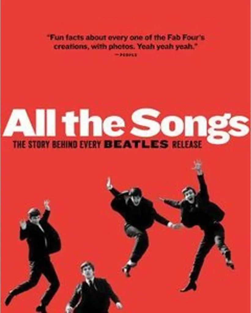 All the Songs : L'histoire de chaque chanson des Beatles en livre relié