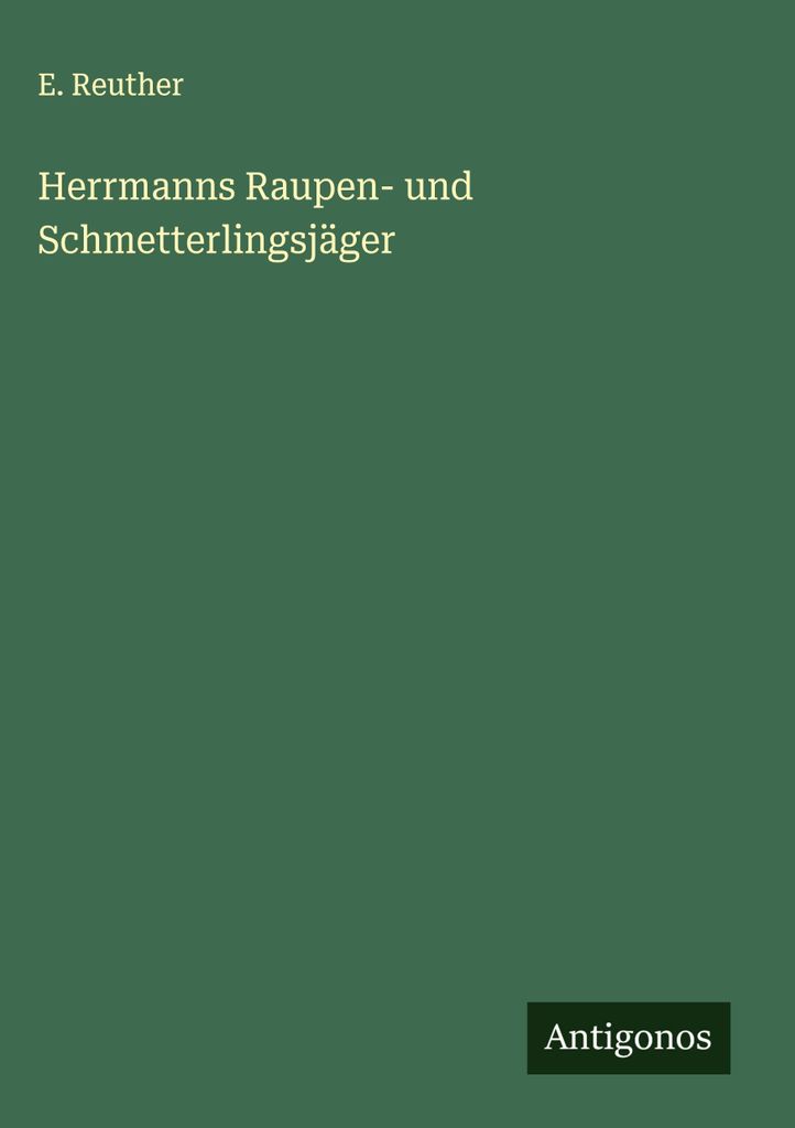 Herrmanns Raupen- und Schmetterlingsjäger