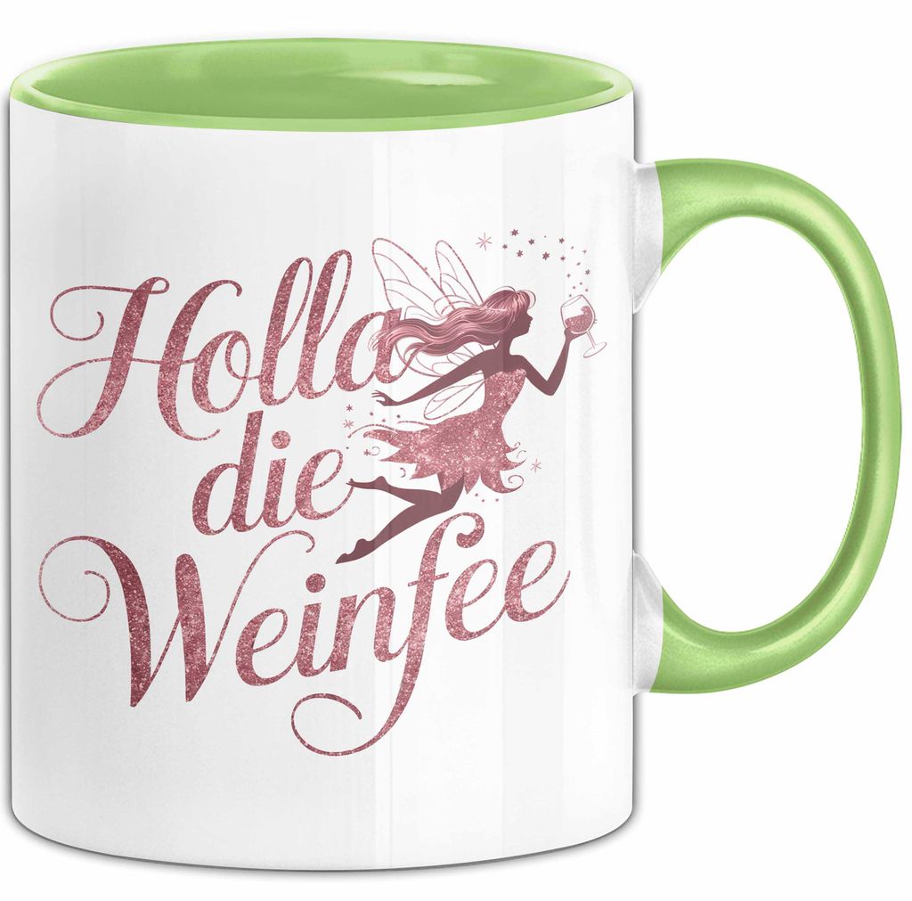 Weintrinker Trinken Fee Tasse Geschenk Lustige Geschenkidee Spruch Weinliebhaber Fee (Grün)
