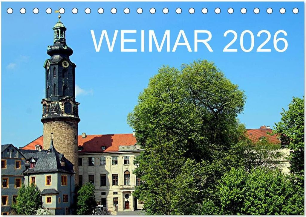 Weimar 2026 (Tischkalender 2026 DIN A5 quer), CALVENDO Monatskalender