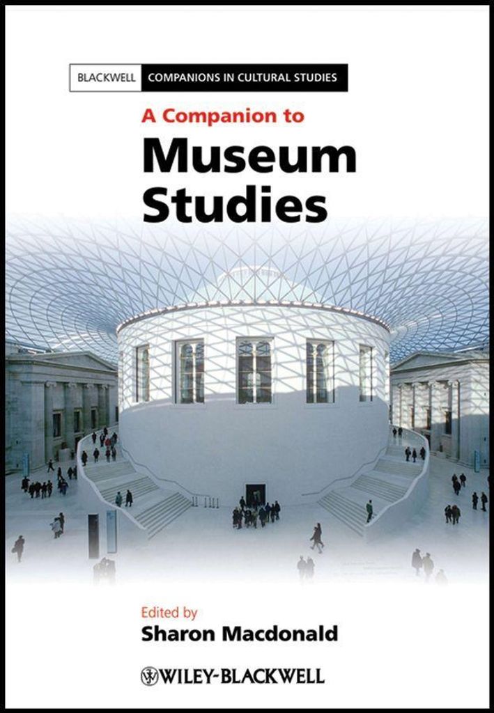A Companion to Museum Studies