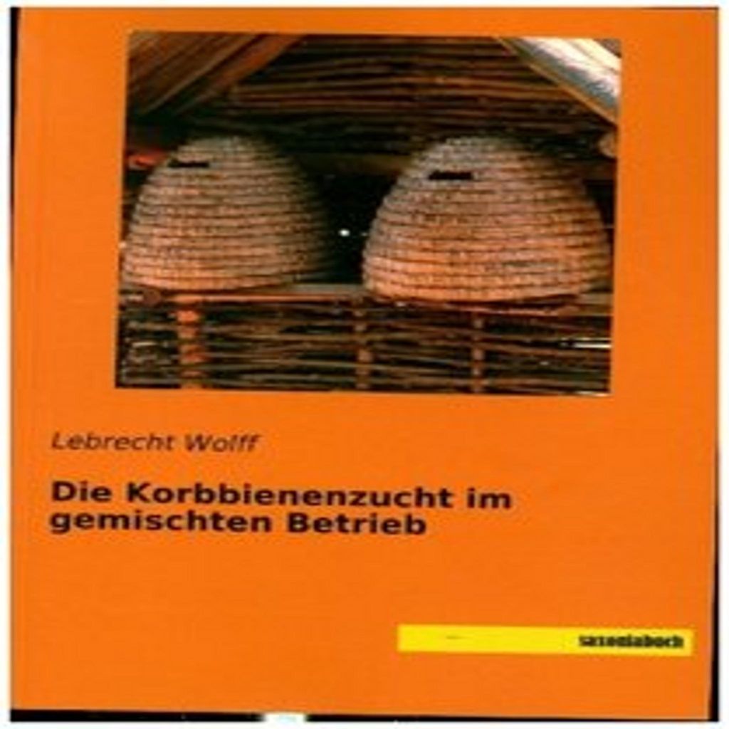 Die Korbbienenzucht im gemischten Betrieb